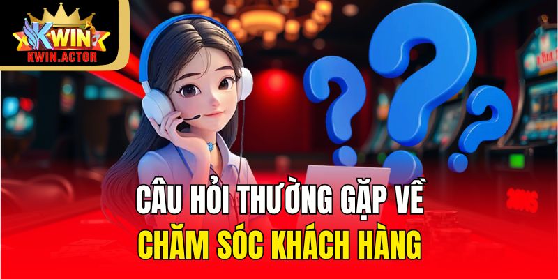 Tổng Hợp Câu Hỏi Thường Gặp Giải Đáp Mọi Thắc Mắc KWIN 3 Câu hỏi thường gặp về khuyến mãi và sự kiện